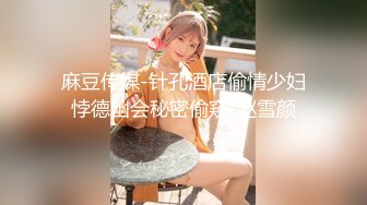 ⭐⭐⭐高清录制 校花女神回归~【柒玖】颜值身材逆天~粉穴晶莹~道具爆浆