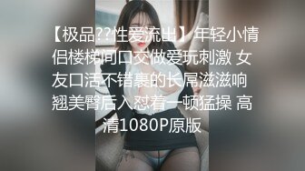 一遍后入一遍狂抽肥腚女友