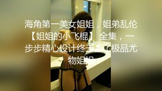   约艺校高颜值大波美女吃饭后直接到饭店卫生间里啪啪啪