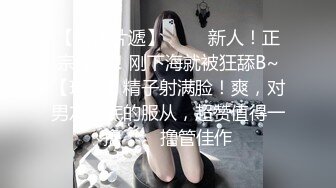 体育生爆操大二女神小姐姐全程高能 【完整版56分钟已上传下面简阶】