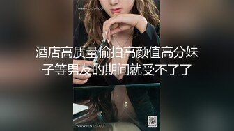 _特清纯萝莉学生嫩妹xiaoerduo土豪任务定制~G链JK服露出、自慰、啪啪、三点展示骚的一批