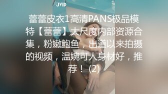 在家操美女少妇 自己拍 为了让男子专心操她 小奶子还能挤出奶水来 无毛鲍鱼粉嫩