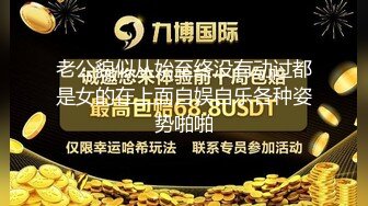  妹子开始拍还害羞后面到了高潮在镜头前就各种搔首弄姿