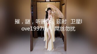 【新速片遞】  婴儿肥美眉 我的肚肚好可爱 你肯定看过别的阴唇 啊啊好大老公用力插我 不能射里面要怀孕的 可爱妹子在家被无套输出 