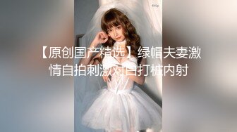 大神Azxy真实约炮170舞蹈系学妹 强火力后入超敏感体质 淫水喷射顺腿流