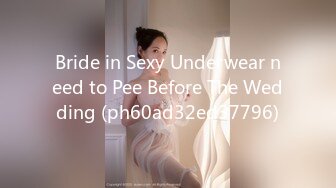 Bride in Sexy Underwear need to Pee Before The Wedding (ph60ad32ed37796)