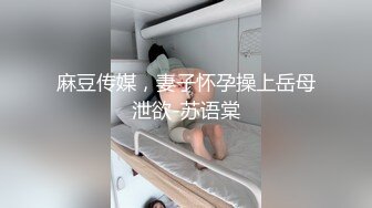 露脸清纯学生妹，奶声奶气舔鸡鸡，被抠被操