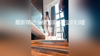 麻豆传媒映-『女优淫娃训练营』 EP1 女神酮体柔韧考验 夏晴子