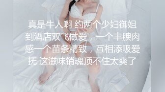 【自整理】和狂野女友在森林里打野炮，女友的大屁股让我饥渴难耐！【189V】 (90)