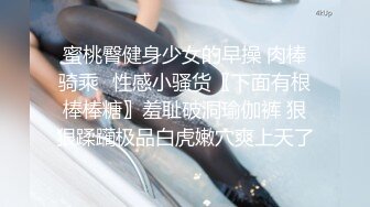 男技师偷拍女客人特殊服务 20多岁极品女  顶级圆润美臀  精油胸推奶头大 无套侧入射身上