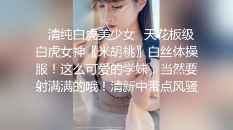  00后小淫娃 软萌乖巧甜美少女被哥哥领去开房 情趣小女仆被哥哥在洗手台上操了